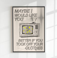 Load image into Gallery viewer, The 1975 | If You’re Too Shy (Let Me Know)