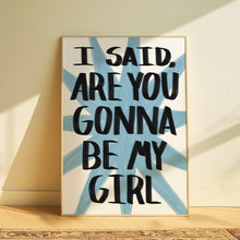 Load image into Gallery viewer, Jet | Are You Gonna Be My Girl