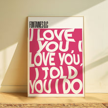 Load image into Gallery viewer, Fontaines D.C. | I Love You
