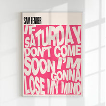 Load image into Gallery viewer, Sam Fender | Saturday