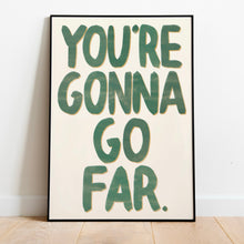 Load image into Gallery viewer, Noah Kahan | You’re Gonna Go Far