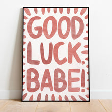 Load image into Gallery viewer, Chappell Roan | Good Luck, Babe!
