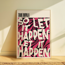 Load image into Gallery viewer, Tame Impala | Let It Happen