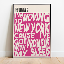 Load image into Gallery viewer, The Wombats | Moving To New York