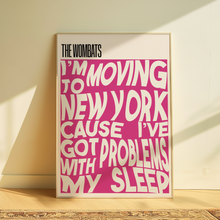 Load image into Gallery viewer, The Wombats | Moving To New York