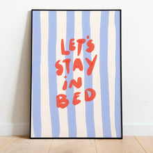 Load image into Gallery viewer, Let’s stay in bed | Home print
