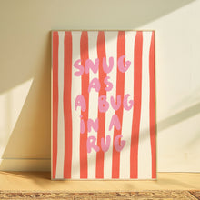Load image into Gallery viewer, Snug as a bug in a rug | Home print
