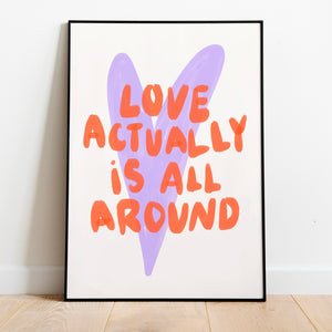 Love actually is all around | Home print