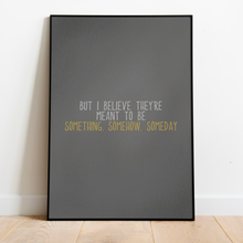 Load image into Gallery viewer, Role Model | Something, Somehow, Someday
