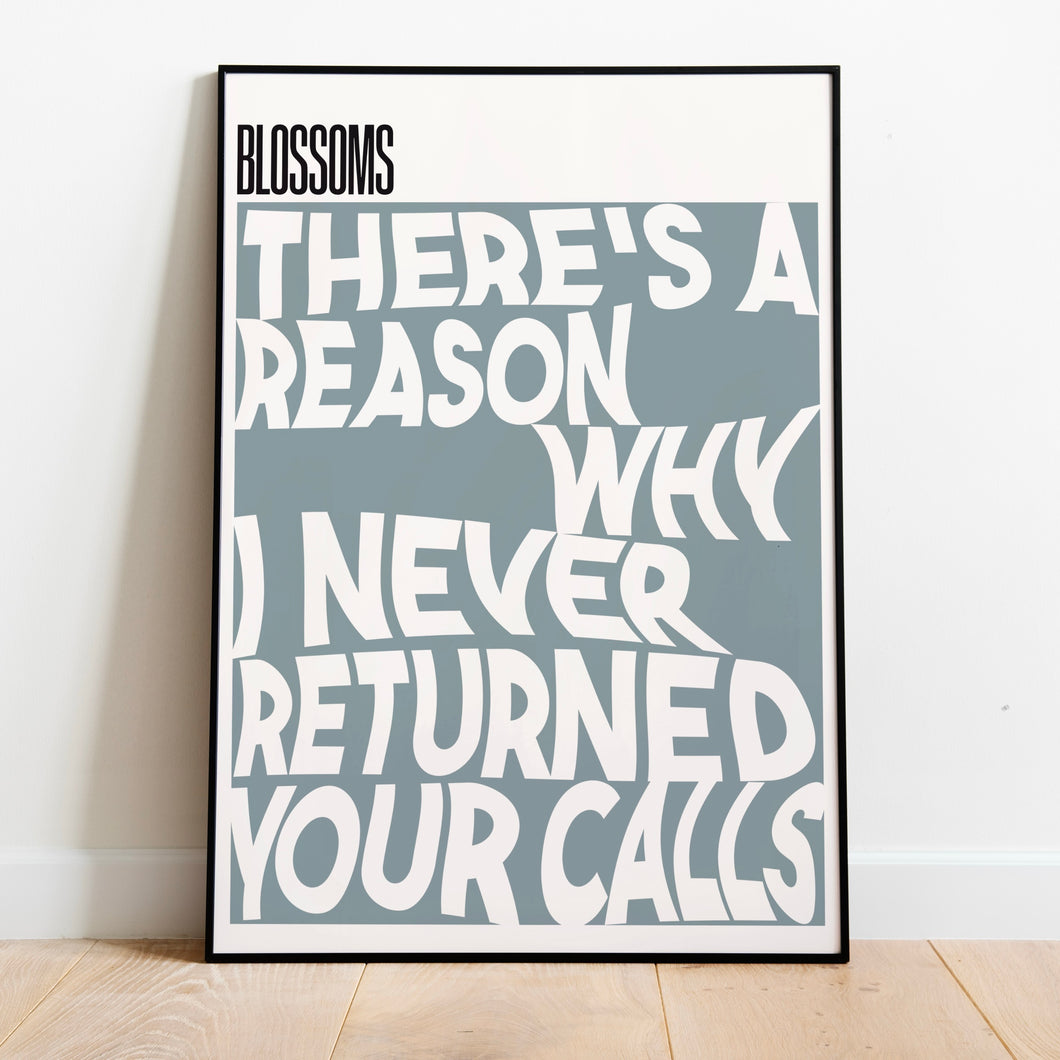 Blossoms | There’s A Reason Why (I Never Returned Your Call)