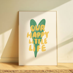 Our happy little life | Home prints