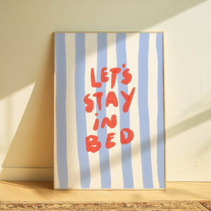 Let’s stay in bed | Home print