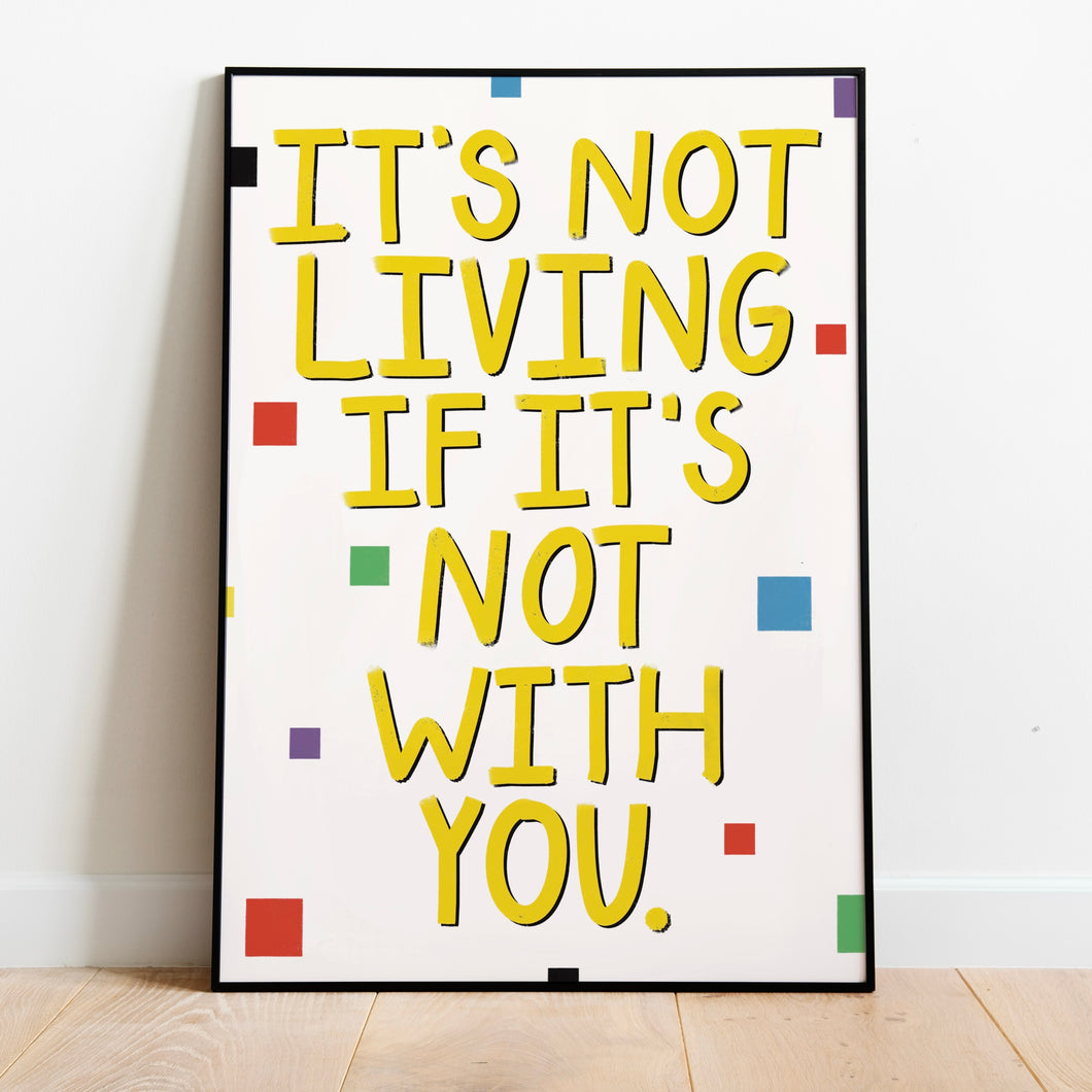 The 1975 | It’s Not Living (If It’s Not With You)