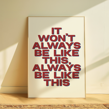 Load image into Gallery viewer, Inhaler | It Won’t Always Be Like This

