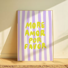 Load image into Gallery viewer, More amor por favor | Home print
