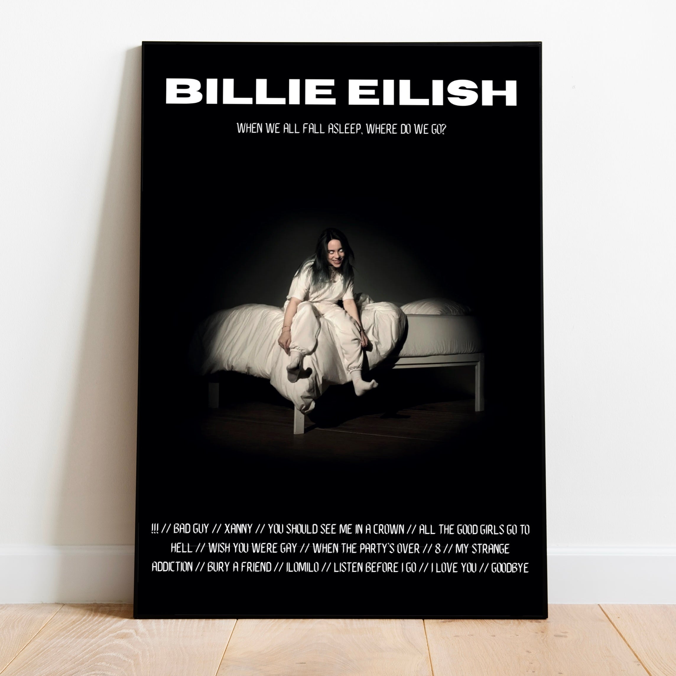 Billie Eilish | When We All Fall Asleep, Where Do We Go? – Postered
