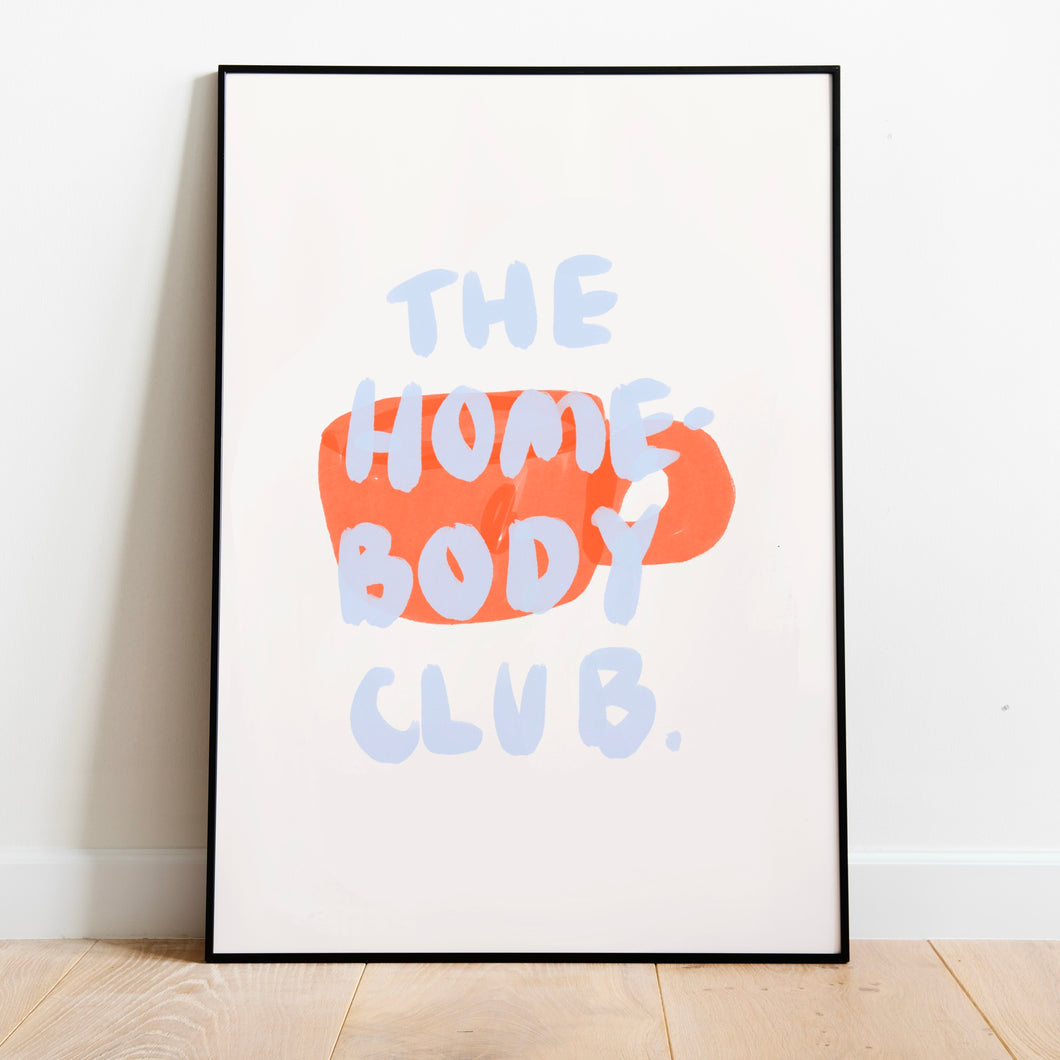The home body club | Home print