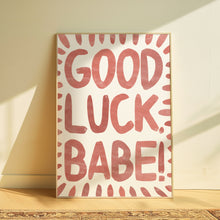Load image into Gallery viewer, Chappell Roan | Good Luck, Babe!
