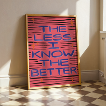 Load image into Gallery viewer, Tame Impala | The Less I Know The Better
