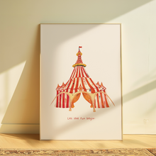 Load image into Gallery viewer, “Let The Fun Begin” Vintage Circus Tent | Home print

