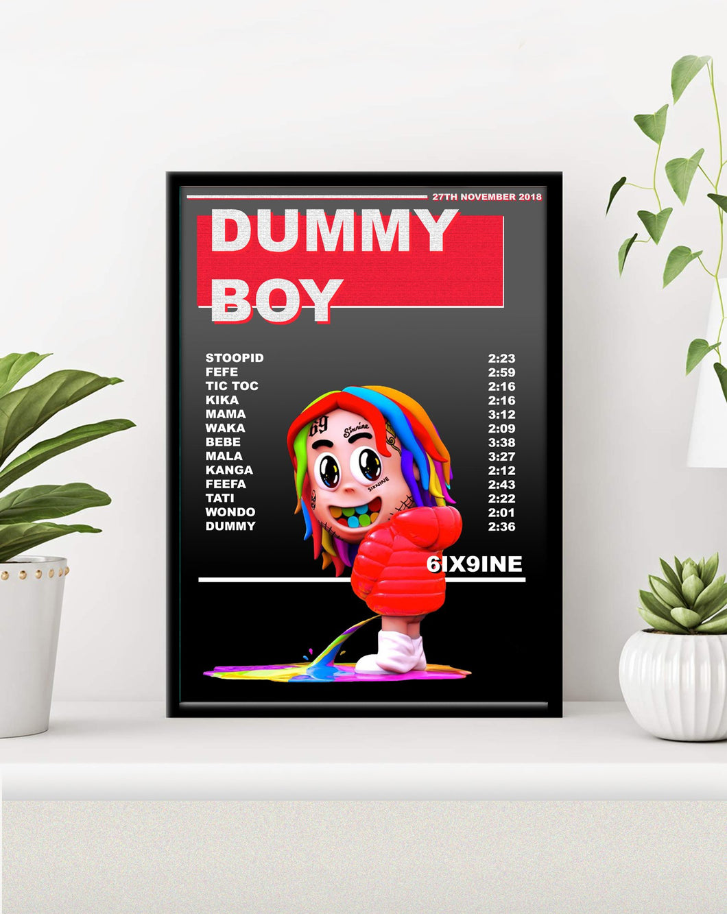 6IX9INE Poster | Dummy Boy