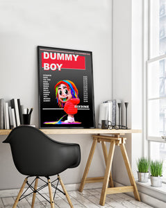 6IX9INE Poster | Dummy Boy