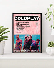 Load image into Gallery viewer, Coldplay | Head Full Of Dreams
